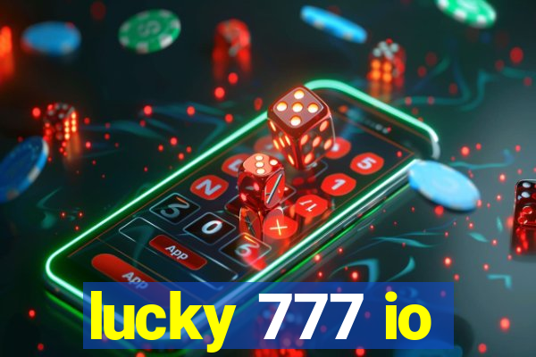 lucky 777 io